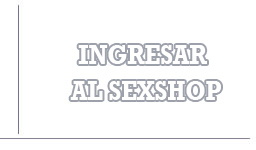 Ingresar a Sexshop Huancayo